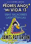PEORES AÑOS DE MI VIDA Nº 13: UNAS VACACIONES CATASTRÓFICAS, LOS
