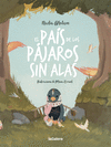 PAÍS DE LOS PÁJAROS SIN ALAS, EL