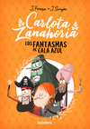 CARLOTA ZANAHORIA Nº 1. LOS FANTASMAS DE CALA AZUL