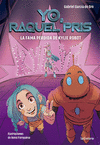 YO, RAQUEL PRIS Nº 2. LA FAMA PERDIDA DE KYLIE ROBOT