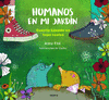HUMANOS EN MI JARDÍN ( CUENTO BASADO EN TOPOS REALES )