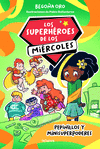 SUPERHEROES DE LOS MIERCOLES Nº 2, LOS. PEPINILLOS Y MINISUPERPODERES