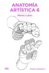 ANATOMÍA ARTÍSTICA 6 ( MANOS Y PIES )