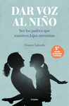 DAR VOZ AL NIÑO (5ª EDICION ACTUALIZADA Y REVISADA)