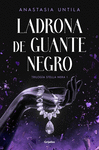 LADRONA DE GUANTE NEGRO (TRILOGÍA STELLA NERA I)