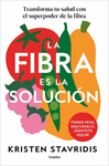 FIBRA ES LA SOLUCIÓN, LA