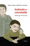 INDOMITO Y ENTRAÑABLE