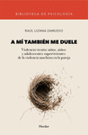 A MÍ TAMBIÉN ME DUELE