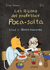 LLIÇONS DEL PROFESSOR POCA-SOLTA 1, LES:  BONES MANERES