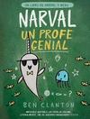 NARVAL, UN PROFE GENIAL (UN LIBRO DE NARVAL Y MEDU)