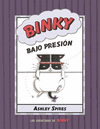 BINKY BAJO PRESIÓN (LAS AVENTURAS DE BINKY)