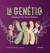 GENÉTICA, LA (EXPLICADA POR DRA. BARBARA MCCLINTOCK)