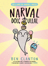 NARVAL DOLÇ-ULLAL (UN LLIBRE DE NARVAL I MEDU 9)