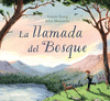LLAMADA DEL BOSQUE, LA