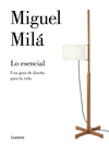 LO ESENCIAL. EL DISEÑO Y OTRAS COSAS DE LA VIDA