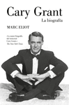CARY GRANT. LA BIOGRAFIA
