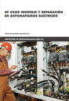 UF 0889 MONTAJE Y REPARACIÓN DE AUTOMATISMOS ELÉCTRICOS