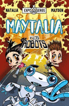 MAYTALIA Y LOS ROBOTS (EXPCASEROS)