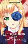 REALIDAD NO ES TODO LO QUE VES, LA