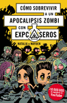 CÓMO SOBREVIVIR A UN APOCALIPSIS ZOMBI CON EXPCASEROS