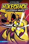 PERRERÍAS DE MIKE Nº 1, LAS . MIKECRACK Y LA ESTRELLA MALDITA