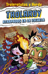 TROLARDY Nº 4. ATRAPADOS EN LA ESCUELA