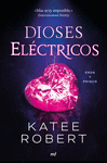 DIOSES ELÉCTRICOS (EROS Y PSIQUE)