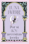 POR SI (HOY) NECESITAS LEERLO