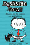 DESASTRE TOTAL Nº 6 EL GATO ME HA ROBADO LOS PANTALONES