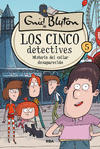 CINCO DETECTIVES Nº 5, LOS. MISTERIO DEL COLLAR DESAPARECIDO