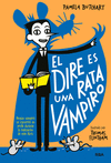 DIRE ES UNA RATA VAMPIRO, EL (LA PANDILLA MISTERIO Nº 1)