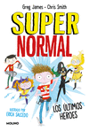 SUPERNORMAL Nº 4. LOS ULTIMOS HEROES