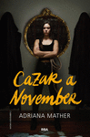 MATAR A NOVEMBER Nº 2. CAZAR A NOVEMBER