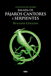 BALADA DE PÁJAROS CANTORES Y SERPIENTES ( LOS JUEGOS DEL HAMBRE )