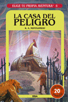ELIGE TU PROPIA AVENTURA Nº 6. LA CASA DEL PELIGRO