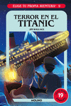 TERROR EN EL TITANIC (ELIGE TU PROPIA AVENTURA Nº 9)
