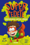 SUPERPEDETE Nº 2. PREPARADOS, LISTOS... ¡PEDO!