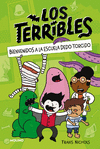 TERRIBLES Nº 1, LOS. BIENVENIDOS A LA ESCUELA DEDO TORCIDO