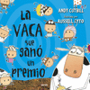 VACA QUE GANÓ UN PREMIO, LA