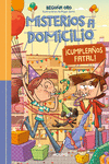 MISTERIOS A DOMICILIO Nº 10 - ¡FELIZ CUMPLEAÑOS!/ CUMPLEAÑOS FATAL