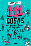 111 COSAS QUE PODRÍAS HACER EN LUGAR DE MIRAR EL MÓVIL