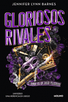 GLORIOSOS RIVALES (EL AMOR ES UN JUEGO PELIGROSO)