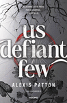 LOS OSCUROS 3 - US DEFIANT FEW