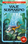 VIAJE SUBMARINO ( ELIGE TU PROPIA AVENTURA Nº 1 )