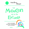 MEDIACIÓN VA A LA ESCUELA, LA