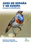 AVES DE ESPAÑA Y DE EUROPA ( UNA GUIA DE IDENTIFICACION )
