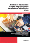 UF0424 MONTAJE DE INSTALACIONES DE RECEPCIÓN Y DISTRIBUCIÓN DE SEÑALES DE RADIODIFUSIÓN