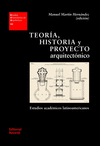 TEORÍA, HISTORIA Y PROYECTO ARQUITECTÓNICO