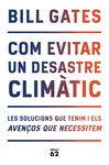 COM EVITAR UN DESASTRE CLIMÀTIC