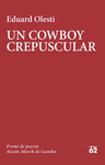 COWBOY CREPUSCULAR, UN